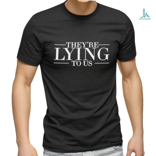 Original adrianne Curry Wearing They're Lying To Us Shirt