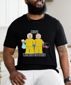 Original need To Build Shirt