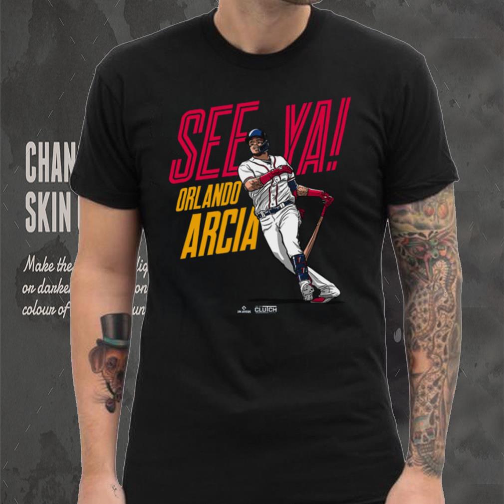 Orlando Arcia See Ya Atlanta Braves MLBPA shirt - Dalatshirt