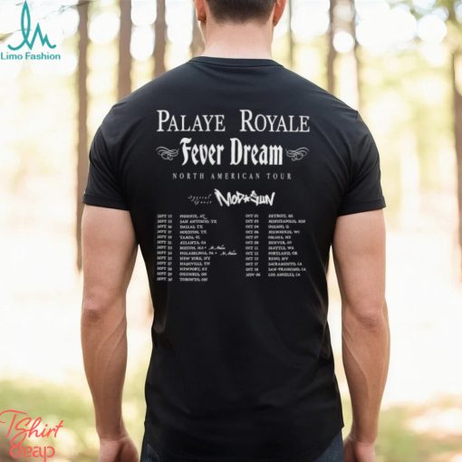 Palaye Royale Fever Dream North American Tour 2023 Merch, Palaye Royale Fever Dream Tour 2023 With Special Guest Shirt, Palaye Royale Fever Dream Tour Dates 2023 T Shirt