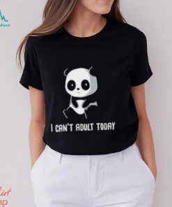 Panda I Can’t Adult Today Shirt