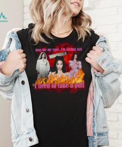 Pass Me My Vape Shirt