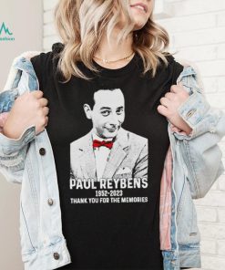 Paul Reubens 1952 2023 pee wee herman thank you for the memories shirt