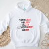 Phenomeniall fabulouis brilliam extraordinHarry amazayn one direction shirt