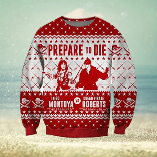 Prepare To Die Inigo Montoya Vs Dead Pirate Roberts Ugly Knitted Whiskey Christmas 3D Sweater For Men And Women