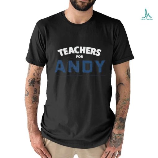 Product teachers For Andy Shirt