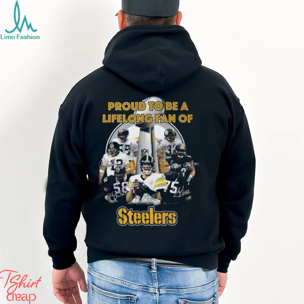 Proud to be a life long fan of Steelers shirt - Limotees