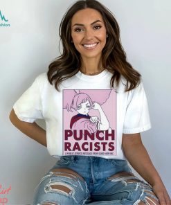 Punch racists a public service message from gund arm inc shirt