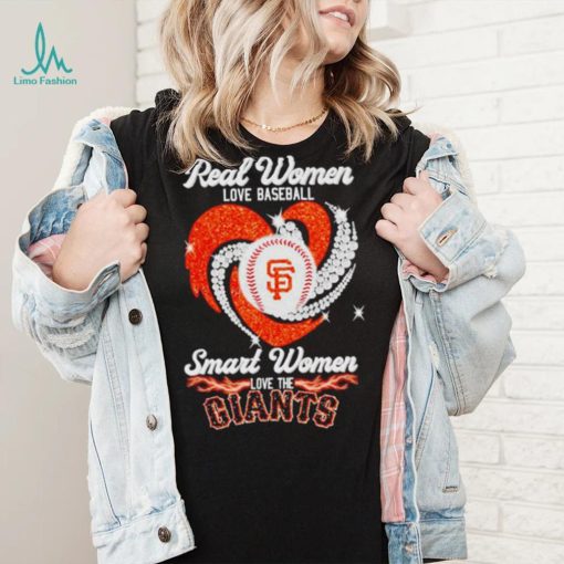 Real Women Love Baseball Smart Women Love The Giants 2023 Shirt
