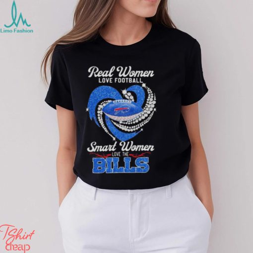 Real Women Love Football Smart Women Love The Bills Diamond logo design T shirt
