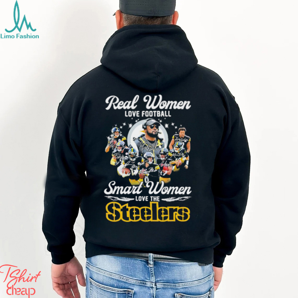 Official Real Women Love Football Smart Women Love The Steelers 2023 Shirt,  hoodie, longsleeve, sweatshirt, v-neck tee