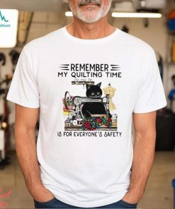 Remember My Quilting Time Perfect Gift For Someone Who Loves Sewing, Quilting, Great Gift For Quilting Lover, Sewing Lovers Classic T Shirt