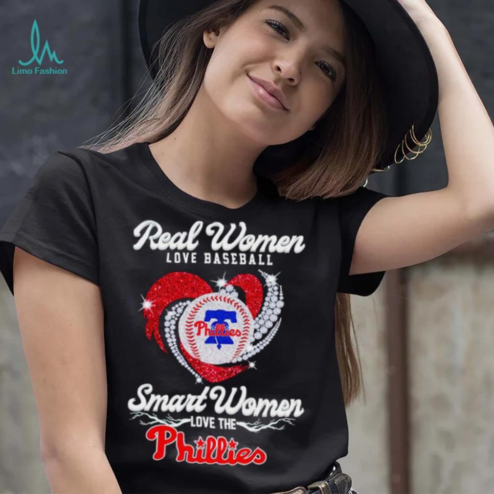 Official Real women love baseball smart women love the Phillies