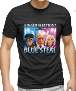 Rigged Election Call That Blue Steel shirt