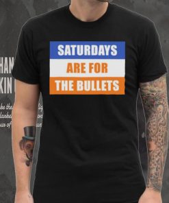 Saturdays Are For The Bullets Gettysburg College shirt