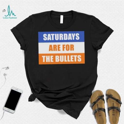 Saturdays Are For The Bullets Gettysburg College shirt