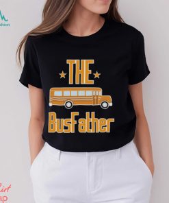 School Bus The Busfather Shirt