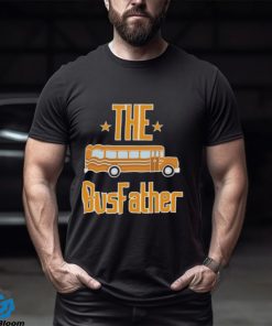 School Bus The Busfather Shirt