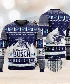 Show Me Your Busch Ugly Christmas Sweater Busch Beer Gift For Christmas Lover Beer