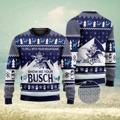 Show Me Your Busch Ugly Christmas Sweater Busch Beer Gift For Christmas Lover Beer