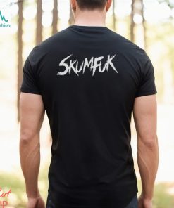 Skumfuk T Shirt