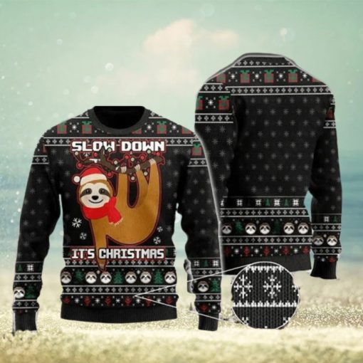 Slow Down But It Sloth Black Ugly Christmas Sweater