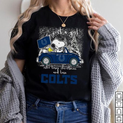 Snoopy And Woodstock Just A Girl Who Lover Christmas And Love Indianapolis Colts Shirt