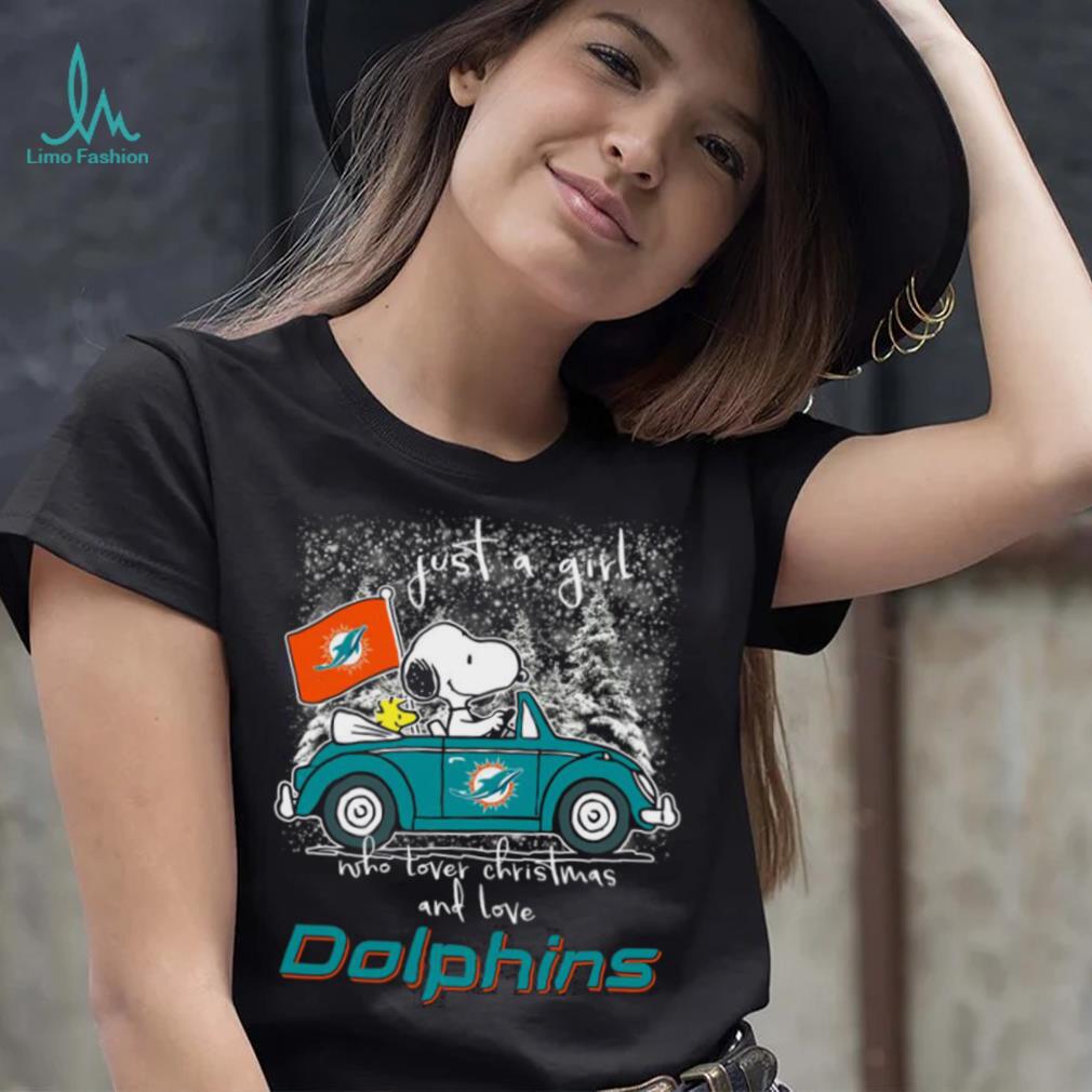 Snoopy And Woodstock Just A Girl Who Lover Christmas And Love Miami Dolphins  Shirt, hoodie, sweater, long sleeve and tank top