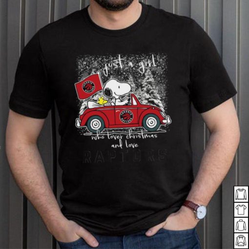 Snoopy And Woodstock Just A Girl Who Lover Christmas And Love Toronto Raptors Shirt