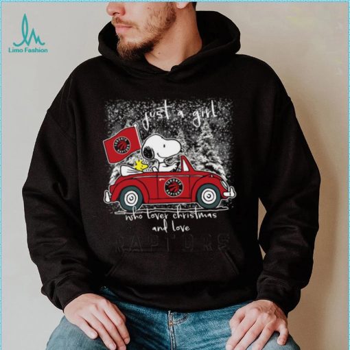 Snoopy And Woodstock Just A Girl Who Lover Christmas And Love Toronto Raptors Shirt