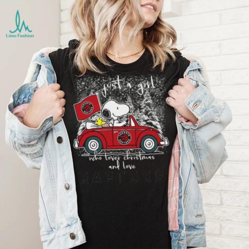 Snoopy And Woodstock Just A Girl Who Lover Christmas And Love Toronto Raptors Shirt