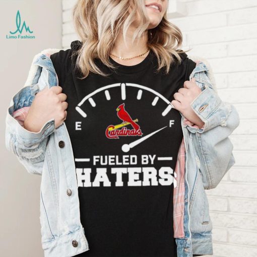 St Louis Cardinals fueled by haters shirt