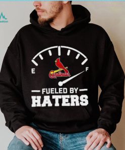 St Louis Cardinals fueled by haters shirt