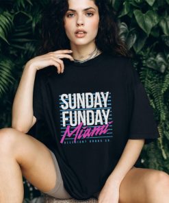 Sunday Funday Miami shirt