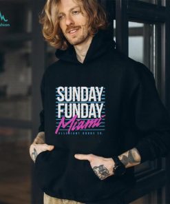 Sunday Funday Miami shirt