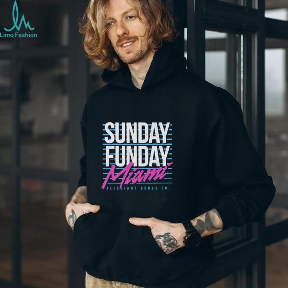 Sunday Funday Miami shirt Sunday Funday Miami shirt