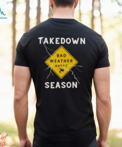 TD Season Bad Weather Ahead Shirt
