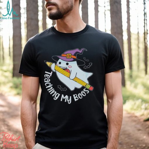 Teaching My Boos Halloween Ghost Funny Teacher Shirt