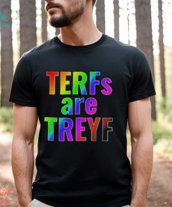 Terfs are treyf shirt
