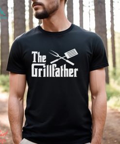 The Grillfather T Shirt Funny Shirt For Dad Uncle Grandfather Bbq Hoodie Unisex