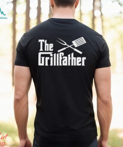 The Grillfather T Shirt Funny Shirt For Dad Uncle Grandfather Bbq Hoodie Unisex