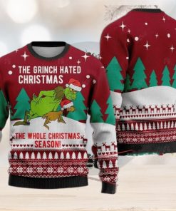 The Grinch Hated Ugly Christmas Sweater The Whole Christmas Season