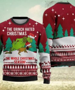 The Grinch Hated Ugly Christmas Sweater The Whole Christmas Season