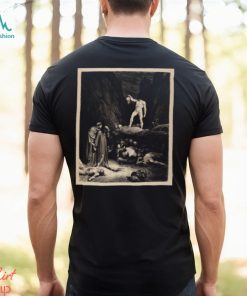 The Severed Head Of Bertrand De Born Speaks To Dante shirt