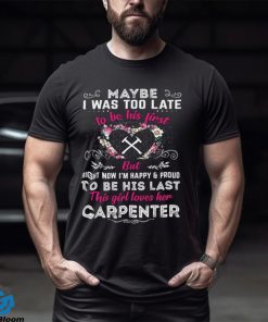 This Girl Loves Her Carpenter T Shirt