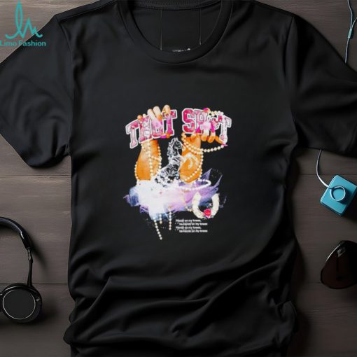 Thot Shit Stallion shirt