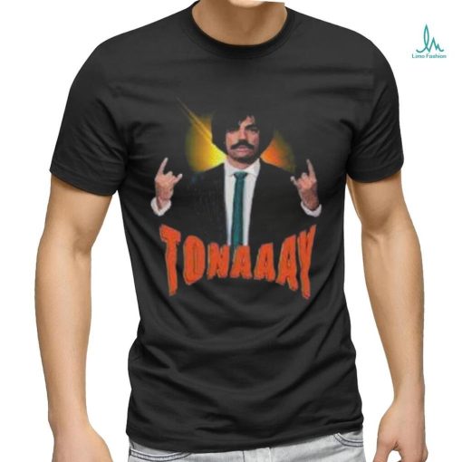 Tonaaay shirt