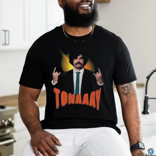 Tonaaay shirt