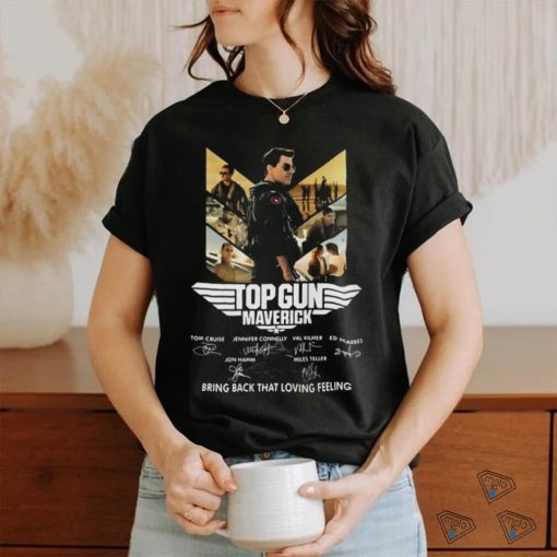 Top Gun Maverick signatures bring back that loving feeling shirt