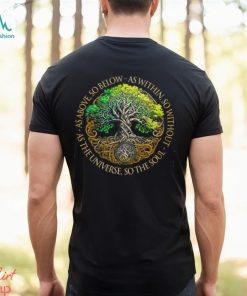 Tree of Life So The Soul Shirt